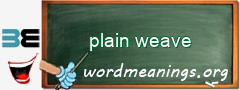 WordMeaning blackboard for plain weave